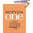 Serves One: Super Meals for Solo Cooks