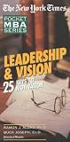 Leadership and Vision: 25 Keys to Motivation ("New York Times" Pocket MBA)
