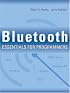 Bluetooth Essentials for Programmers