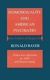 Homosexuality and American Psychiatry