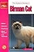 The Guide to Owning a Birman Cat by Karen Commings