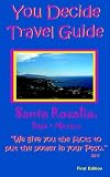 You Decide Travel Guide: Santa Rosalia, Baja Mexico