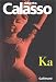 Ka (Paperback)