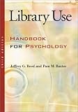 Library Use: A Handbook for Psychology