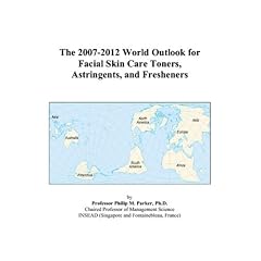 The 2007-2012 World Outlook for Facial Skin Care Toners, Astringents, and Fresheners