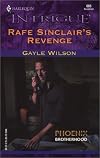 Rafe Sinclair's Revenge (Phoenix Brotherhood, Book 1) (Harlequin Intrigue Series #685)