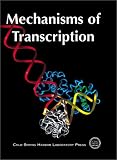 Mechanisms of Transcription: Cold Spring Harbor Symposia on Quantitative Biology, Volume LXIII