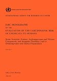  : Some Aromatic Amines, Anthraquinones and Nitroso Compounds and Inorganic Fluoride Used in Drinking-Water and Dental Preparations (IARC Monographs on the Evaluation of the Carcinogenic Risks to Humans)