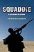 Squaddie: A Soldier's Story