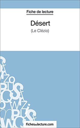 Désert: Analyse complète de l'oeuvre (French Edition)
