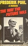 The way the future was : a memoir