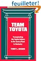 Team Toyota: Transplanting the Toyota Culture to the Camry Plant in Kentucky