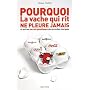 Pourquoi La vache qui rit ne pleure jamais : Et autres secrets g�n�tiques des grandes marques
