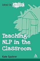 Teaching NLP in the Classroom (Ideas in Action)