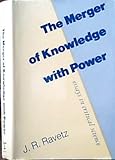 The merger of knowledge with power