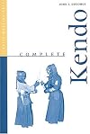 Complete Kendo (Tuttle Martial Arts)