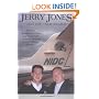 Jerry Jones and the "New Regime": Memoirs, Recollections, Times and Travels With "America's Team" and Its Most Notorious Cowboy