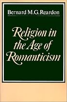 Religion in the Age of Romanticism: Studies in Early Nineteenth-Century Thought