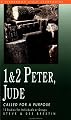 1 & 2 Peter, Jude: Called for a Purpose (Bible Study Guides)