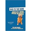 Bad to the Bone (Paperback)