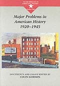 Major Problems in American History, 1920-1945: Documents and Essays (Major Problems in American History)