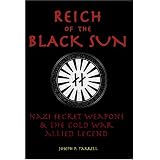 Reich Of The Black Sun: Nazi Secret Weapons & The Cold War Allied Legend