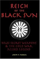 Reich of the Black Sun: Nazi Secret Weapons and the Cold War Allied Legend