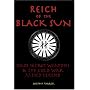 Reich Of The Black Sun: Nazi Secret Weapons & The Cold War Allied Legend
