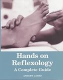 Hands on Reflexology: A Complete Guide