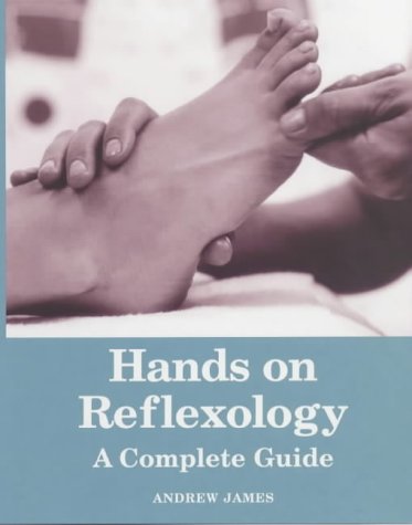 Hands on Reflexology: A Complete Guide