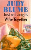 Just as Long as We're Together