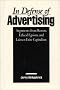 In Defense of Advertising: Arguments from Reason, Ethical Egoism, and Laissez-Faire Capitalism