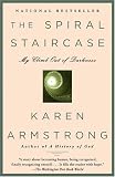 The Spiral Staircase: My Climb Out of Darkness (0385721277) by Armstrong, Karen