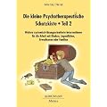 Die kleine Psychotherapeutische Schatzkiste 02: Weitere systemisch-l�sungsorientierte Interventionen f�r die Arbeit mit Kindern, Jugendlichen, Erwachsenen oder Familien