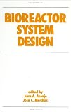 Bioreactor System Design
