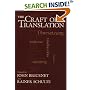 The Craft of Translation (Chicago Guides to Writing, Editing, and Publishing)