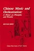 Chinese Music and Orchestration: A Primer on Principles and Practice (Chinese Music Monograph Series)