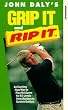 John Daly's Grip It And Rip It [VHS]
