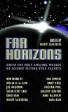 Far horizons : all new tales fr om the greatest worlds of science fiction