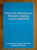 Effective discipline in primary schools and classrooms