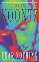 Fear Nothing (Dean Koontz)
