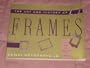 The Art & History of Frames