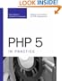 PHP 5 in Practice