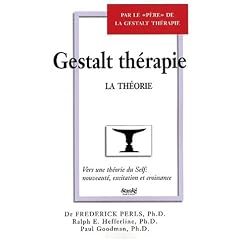 Gestalt Th�rapie (La Th�orie)