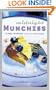 Midnight Munchies: More Than 60 Quick-Fix Snacks