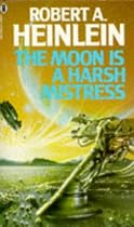 The Moon Is a Harsh Mistress (New English Library science fiction)