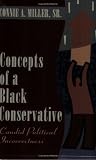Concepts of a Black Conservative: Candid Political Incorrectness