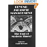 Beyond Japanese Management: The End of Modern Times? (Studies in Asia Pacific... by Paul Stewart