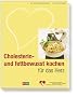 Cholesterin- und fettbewuss koche f�r das Herz
