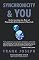 Synchronicity & You: Understanding the Role of Meaningful Coincidence in Your Life